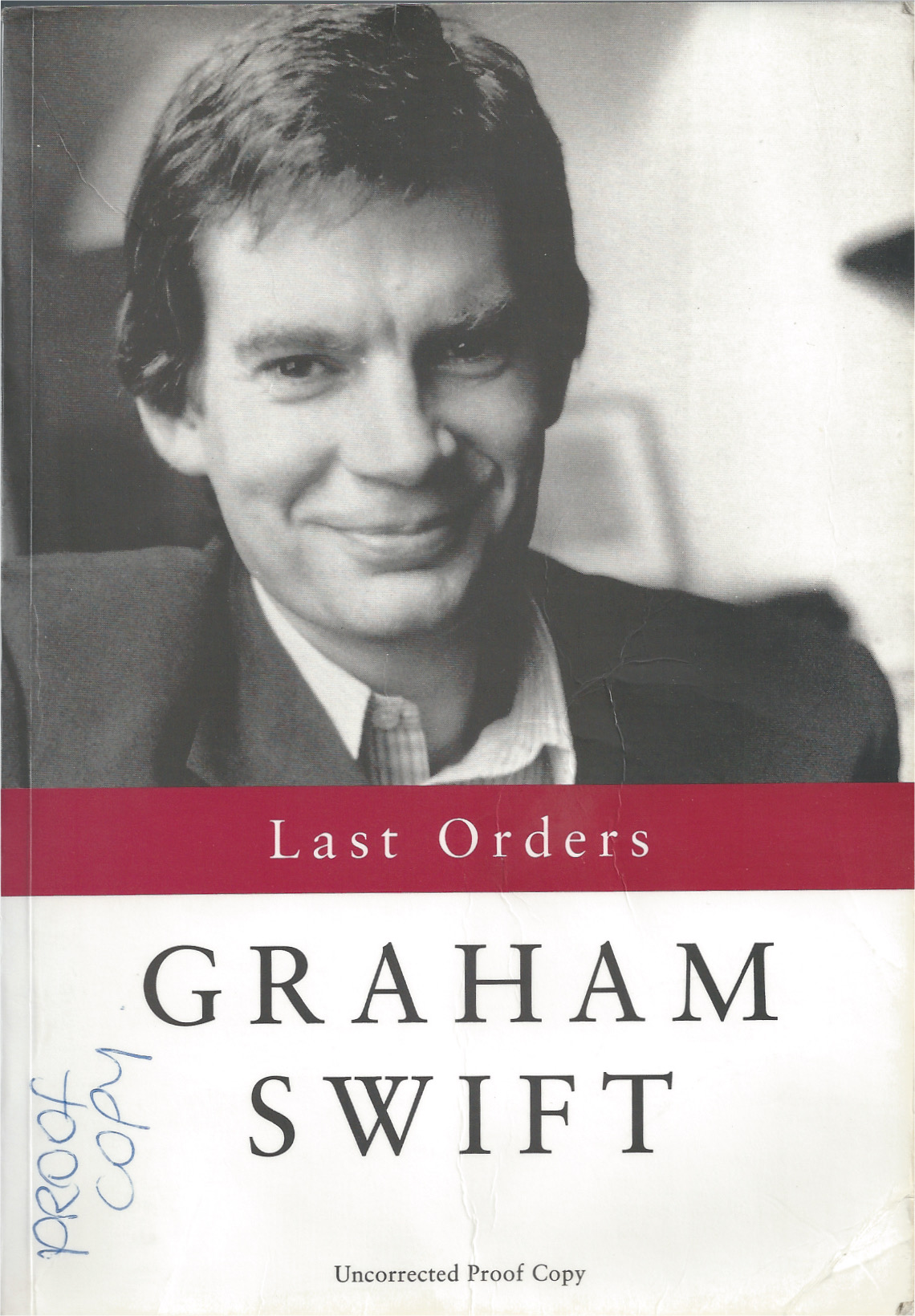 Graham Swift: Last orders, 1996 – rare proof. £17.50