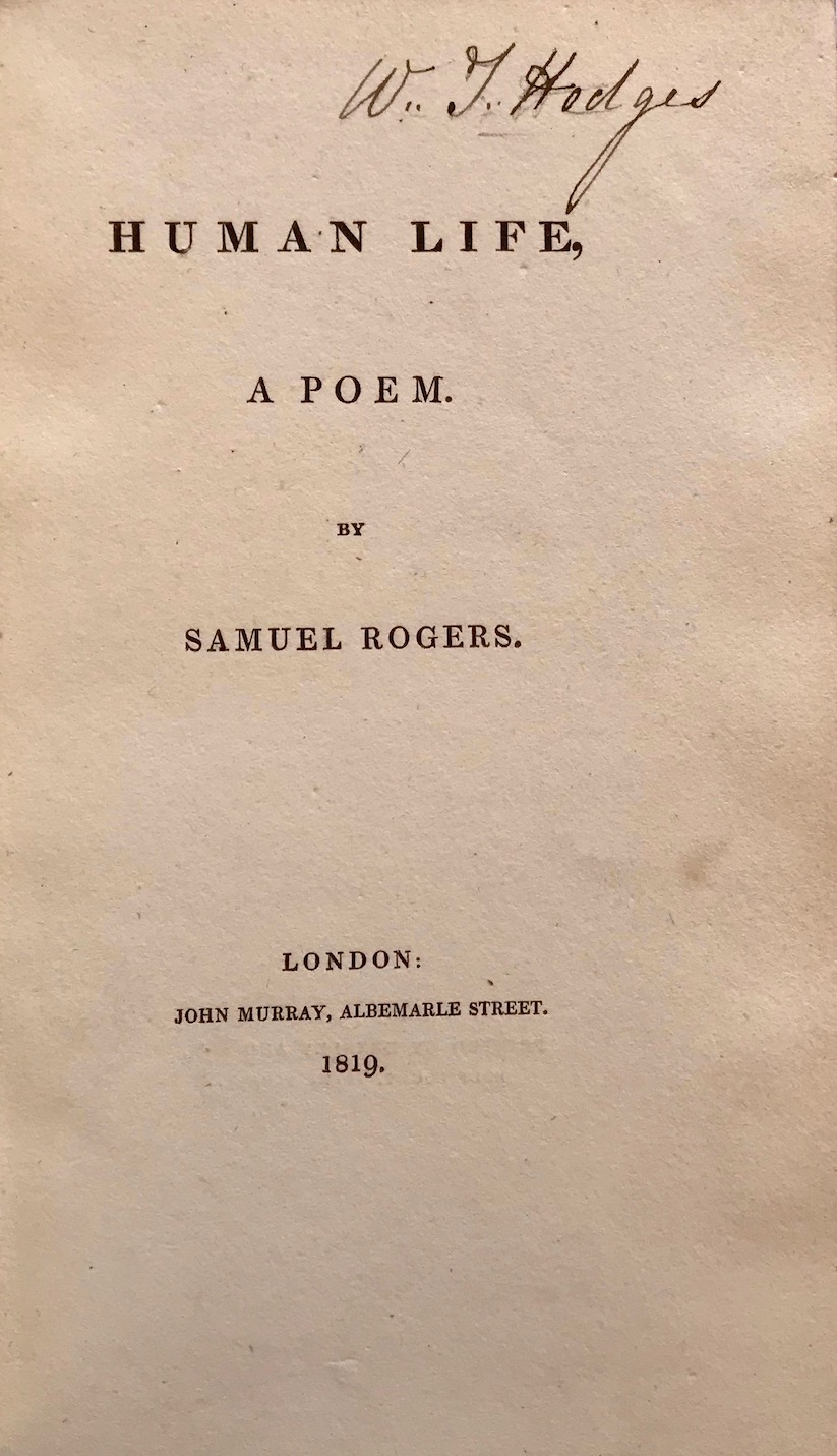 Samuel Rogers: Human Life. A Poem, 1819. £75