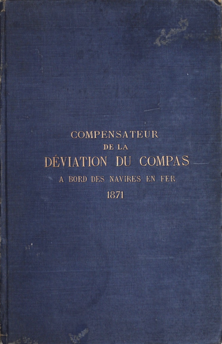 Alexandre Arson: Compensateur de la déviation du compas…, 1871 – signed association copy. £95