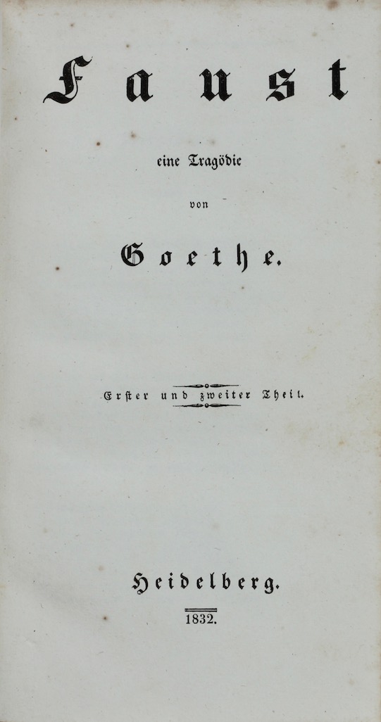 Johann Wolfgang von Goethe: Faust, 1832 – a surreptitious French printing. £750