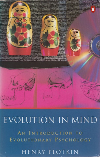 Henry Plotkin: Evolution in Mind, 1998. £4.95