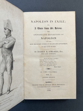 Barry O’Meara: Napoleon in Exile, 1822 – from the library of Robert N. Philips. £295
