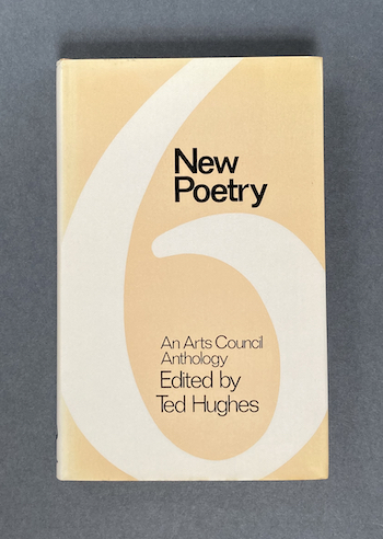 Ted Hughes, ed.: New Poetry 6, 1980 – first edition. £19.50